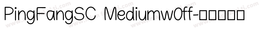 PingFangSC Mediumw0ff字体转换